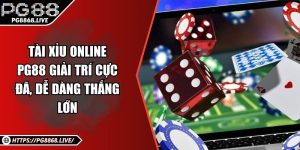 Tài Xỉu Online PG88
