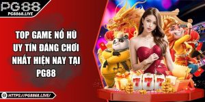 Top Game Nổ Hũ Uy Tín