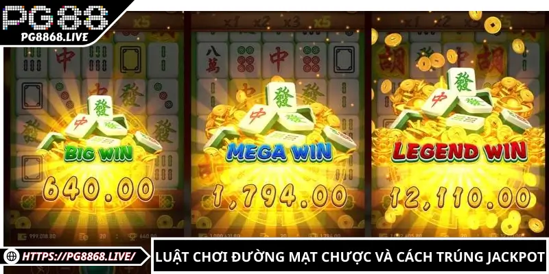 Luật chơi đường mạt chược và cách trúng jackpot