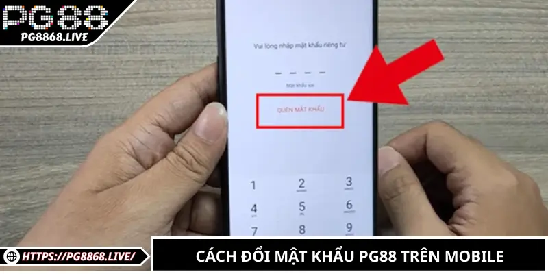 Cách đổi mật khẩu PG88 trên mobile